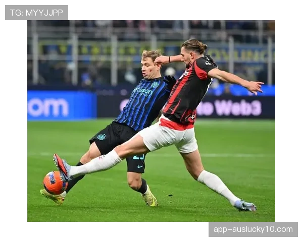 半场战报：国际米兰1-0领先AC米兰，劳塔罗点射破门